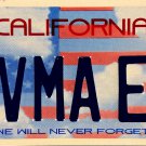 2015 California We Will Never Forget License Plate (RVMA E5)