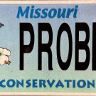 2021 Missouri Conservation Vanity License Plate (PROBLU)