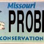 2021 Missouri Conservation Vanity License Plate (PROBLU)