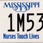 2024 Mississippi Nurses Touch Lives License Plate (1M53 NF)