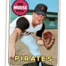 BOB MOOSE 1969 TOPPS #409 PITTSBURGH PIRATES FREE SHIPPING