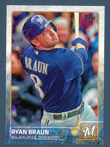 RYAN BRAUN - 2015 TOPPS BASEBALL - SERIES ONE - CARD #262 - MILWAUKEE BREWERS