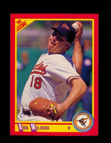 BOB MILACKI - 1990 SCORE BASEBALL - CARD #239 - BALTIMORE ORIOLES