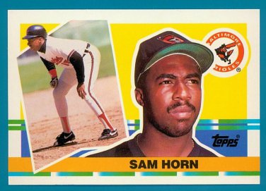 Sam Horn - 1990 Topps Big Baseball - Card #307 - Baltimore Orioles