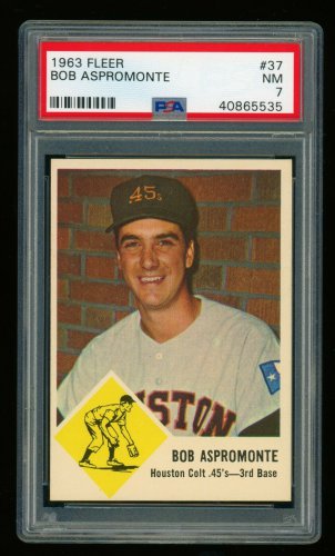 BOB ASPROMONTE - 1963 FLEER BASEBALL - #37 - PSA 7 - NM - HOUSTON COLT .45'S