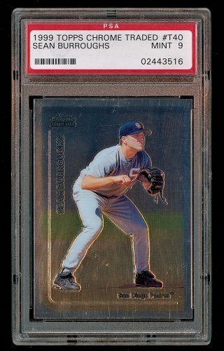1999 TOPPS CHROME TRADED - SEAN BURROUGHS - #T40 - ROOKIE - PADRES PSA 9 - MINT