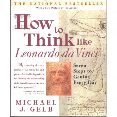How to Think Like Leonardo da Vinci