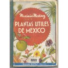 Plantas Utiles De Mexico