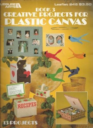 Book 3 Creative Projects for Plastic Canvas leaflet 245