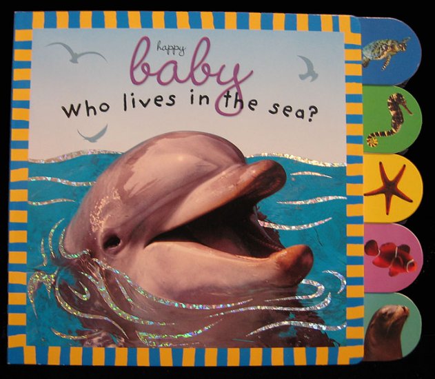 WHO LIVES IN THE SEA? A. Pinnington Hardbound~Tabs NEW