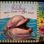 WHO LIVES IN THE SEA? A. Pinnington Hardbound~Tabs NEW