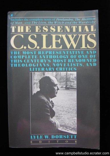 The Essential C. S. Lewis, Lyle W. Dorsett Editor 1988