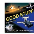Good Stuff Skydiving Joe Jennings (Director, Writer) Format: DVD