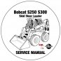 Bobcat Skid Steer Loader S250 S300 Service Manual A5GM20001-A5GR20001 CD