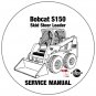 Bobcat Skid Steer Loader S150 Service Repair Manual A3L120001-Above CD