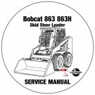 Bobcat Skid Steer Loader 863 863H Service Repair Manual 514411001-514511001-514611001 CD