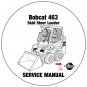 Bobcat Skid Steer Loader 463 Service Manual 538911001-539011001 CD