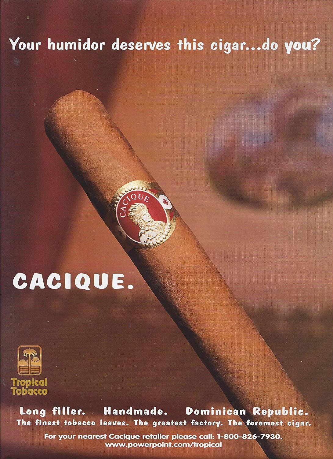 Magazine Paper Print Ad For Cacique Cigars: Your Humidor Deserves This