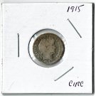 U.S. 1915 Barber Liberty Head Dime, Circulated, 90% Silver (4-1-19)
