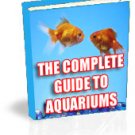 The Complete Guide to Aquariums