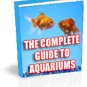 The Complete Guide to Aquariums