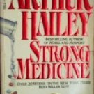 Strong Medicine by Hailey, Arthur