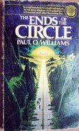 The Ends of the Circle by Williams, Paul O