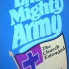 Like a Mighty Army The Church Extended by Van Der Puy, Abe C.
