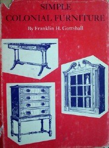 Simple Colonial Furniture by Gottshall, Franklin H.