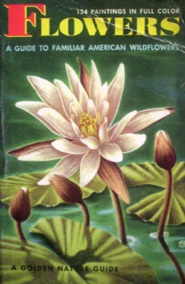 Flowers Golden Nature Guide by Zim, Herbert