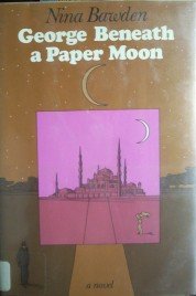 George Beneath a Paper Moon by Bawden, Nina