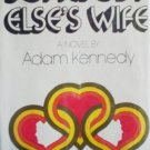 Someboy Else's Wife by Kennedy, Adam