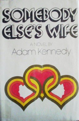 Someboy Else's Wife by Kennedy, Adam