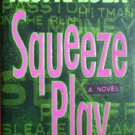 Squeeze Play by Kaiser, R J