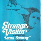 Strange Visitor by Conway, Laura
