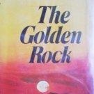 The Golden Rock by Heckert, Eleanor