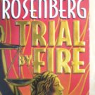 Trial by Fire by Rosenberg, Nancy Taylor