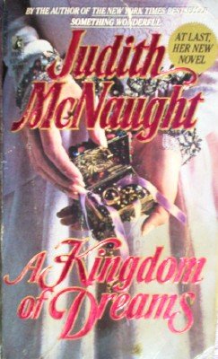 A Kingdom of Dreams by McNaught, Judith