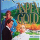 Aspen Gold by Dailey, Janet