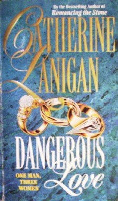 Dangerous Love by Lanigan, Catherine