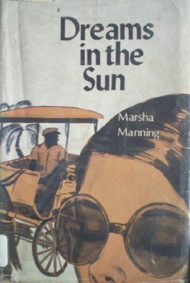 Dreams in the Sun by Manning, Marsha