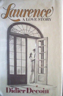 Laurence: A Love Story by Decoin, Didier