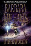 Other Worlds by Michaels, Barbara