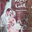 Roses for Gail by Dowdell, Dorothy
