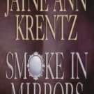 Smoke in Mirrors by Krentz, Jayne Ann
