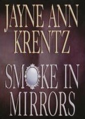 Smoke in Mirrors by Krentz, Jayne Ann