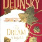 The Dream Unfolds by Delinsky, Barbara