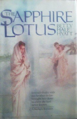 The Sapphire Lotus by Hyatt, Betty