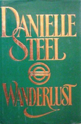 Wanderlust by Steel, Danielle