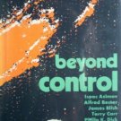 Beyond Control by Silverberg, Robert (editor)